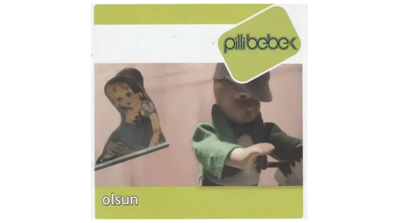 Pilli Bebek – Olsun Şarkı Sözleri