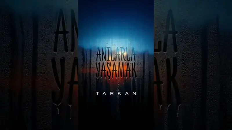 Tarkan – Anılarla Yaşamak Şarkı Sözleri