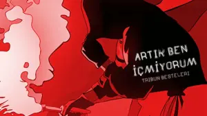 Tribün Besteleri – Artık Ben İçmiyorum Şarkı Sözleri