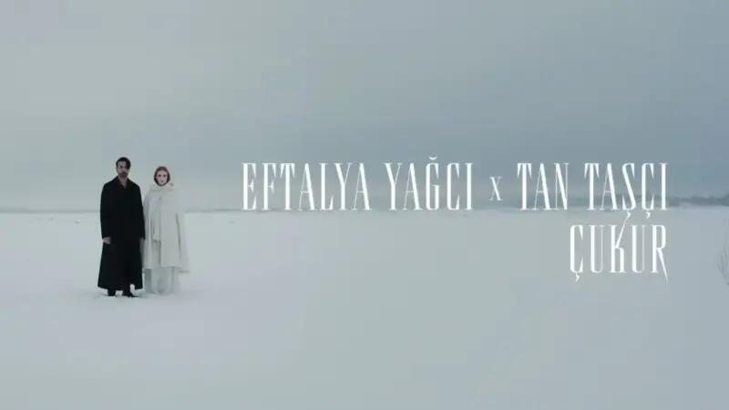 Eftalya Yağcı x Tan Taşçı – Çukur Şarkı Sözleri