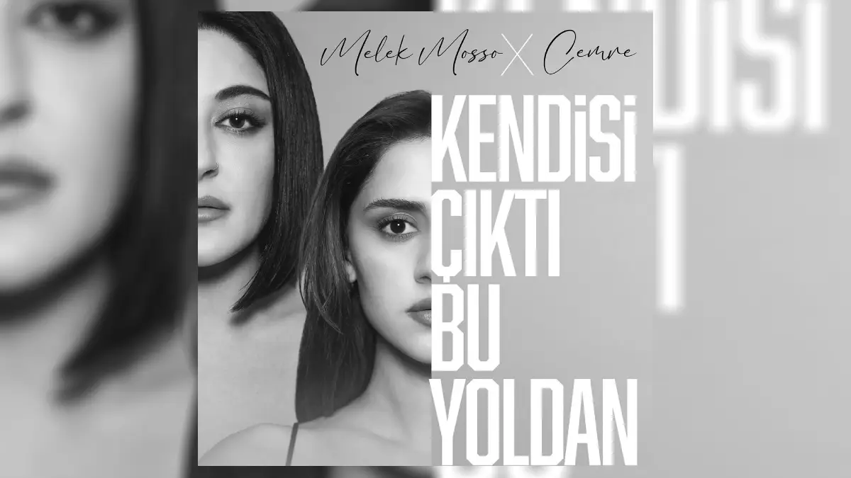 Melek Mosso X Cemre – Kendisi Çıktı Bu Yoldan Şarkı Sözleri