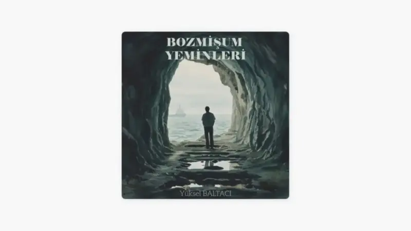 Yüksel Baltacı – Bozmişum Yeminleri Şarkı Sözleri