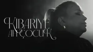 Kibariye – Ah Çocuk Şarkı Sözleri