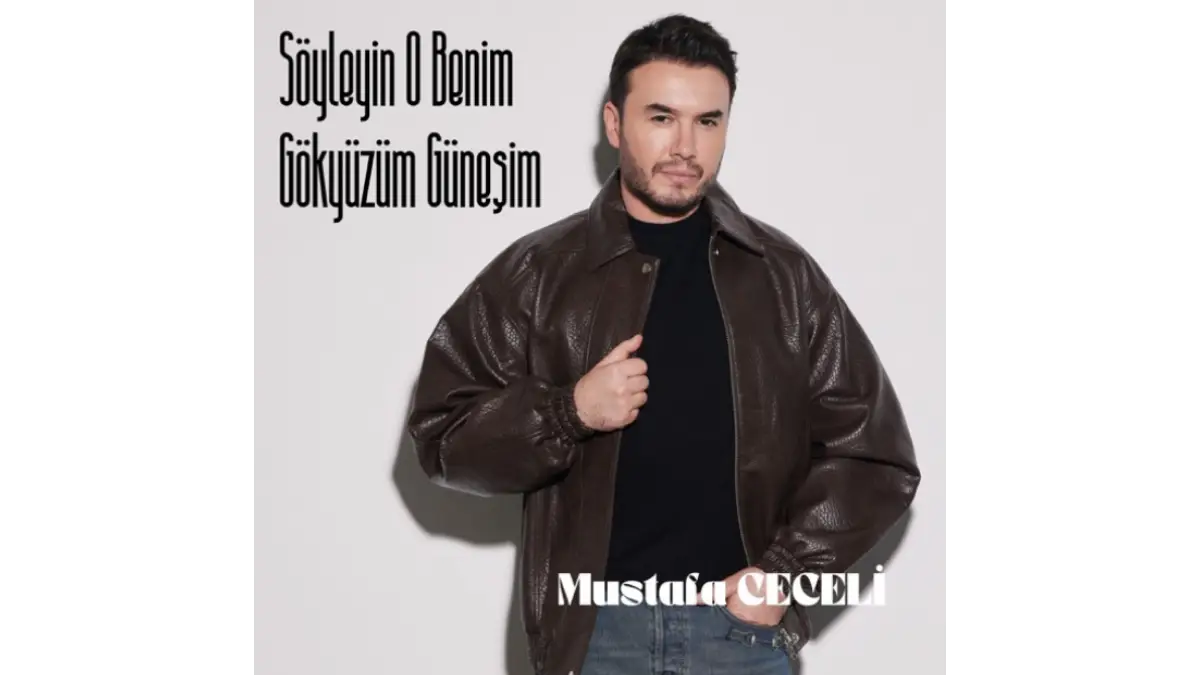 Mustafa Ceceli – Söyleyin O Benim Gökyüzüm Güneşim Şarkı Sözleri