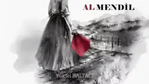 Yüksel Baltacı – Al Mendil Şarkı Sözleri