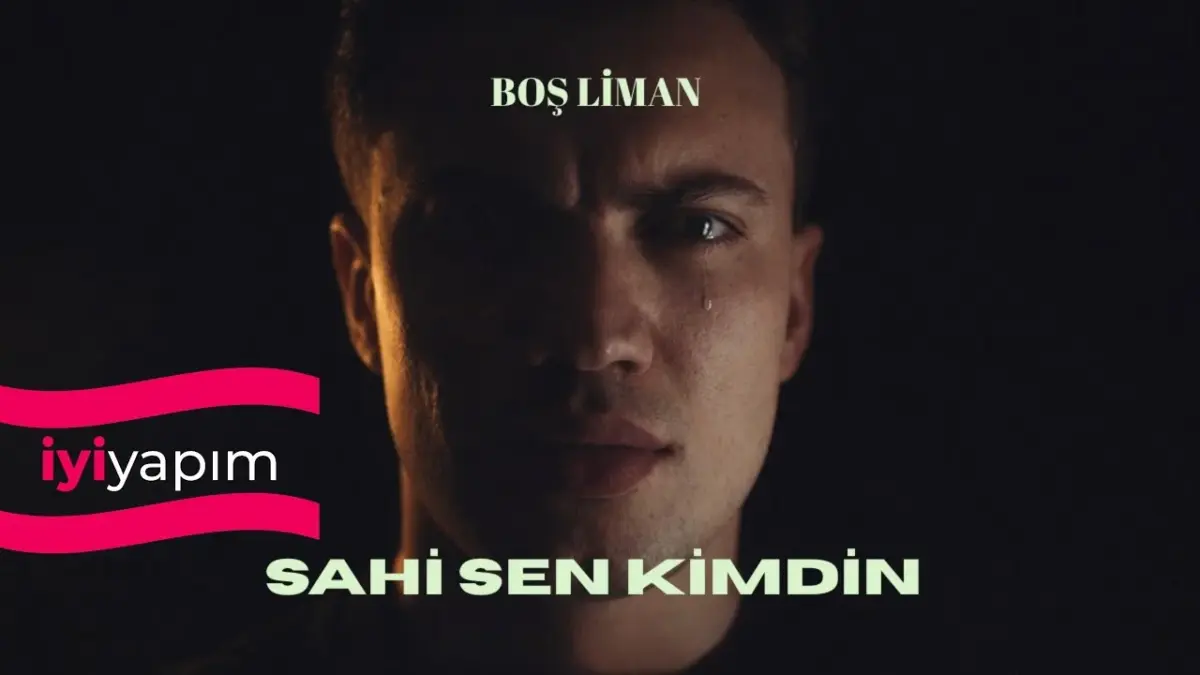 Boş Liman – Sahi Sen Kimdin video