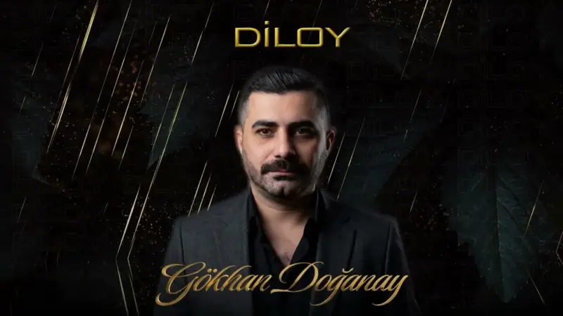 gökhan doğanay diloy şarkı sözleri