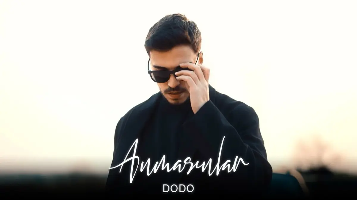 Dodo – Anmasınlar video