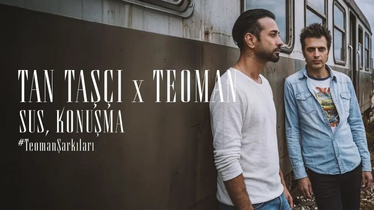 Tan Taşçı & Teoman – Sus, Konuşma video