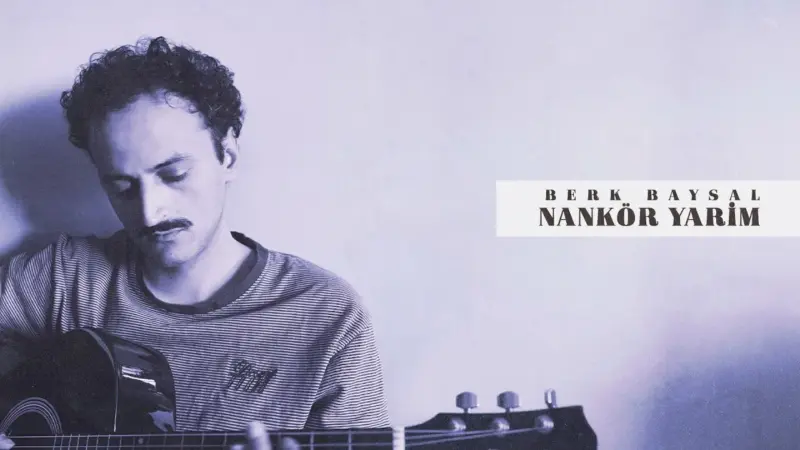 berk baysal nankör yarim şarkı sözleri
