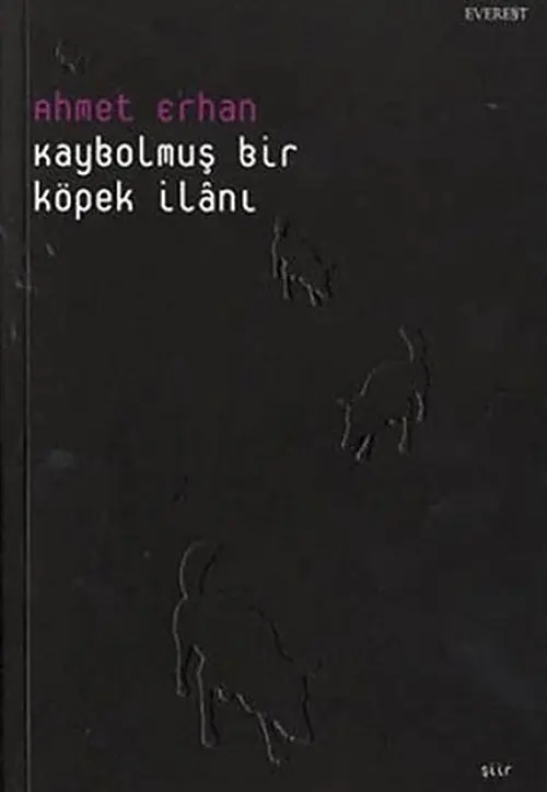 Ahmet Erhan'ın Kaybolmuş Bir Köpek İlanı kitabının siyah kapağı