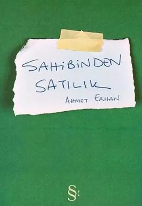 Ahmet Erhan'ın Sahibinden Satılık kitabının yeşil kapağı; bantla tutturulmuş bir kâğıda el yazısıyla yazılmış kitap adı
