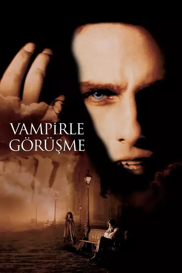 Vampirle Görüşme filminin Türkçe afişi: solgun yüzlü, uzun saçlı Louis’nin yakın planı, altta gece bir sokakta duran figürler; solda VAMPİRLE GÖRÜŞME yazısı