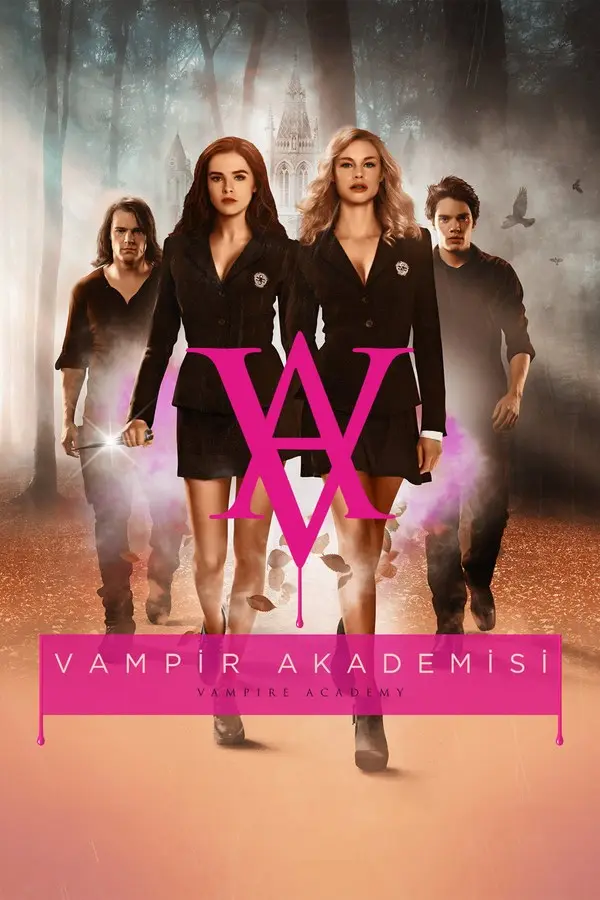 Vampir Akademisi filminin Türkçe afişi: siyah okul üniformalı gençler sisli bir ormanda yürüyor, önde Rose ve Lissa; ortada pembe bir V ve VAMPİR AKADEMİSİ yazısı