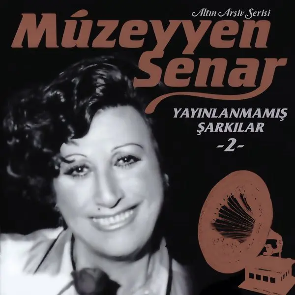 Müzeyyen Senar’ın Yayınlanmamış Şarkılar 2 albümünün kapağı: siyah zemin üzerinde gülümseyen Müzeyyen Senar ve bir gramofon çizimi