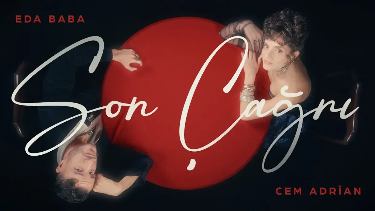 Eda Baba & Cem Adrian – Son Çağrı video