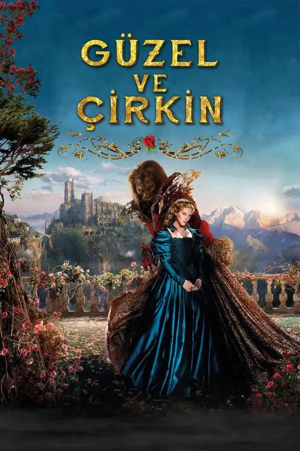 Güzel ve Çirkin (2014) filminin Türkçe afişi: kırmızı pelerinli Belle karlı bir ormanda, arkasında masalsı bir şato; üstte altın harflerle GÜZEL VE ÇİRKİN