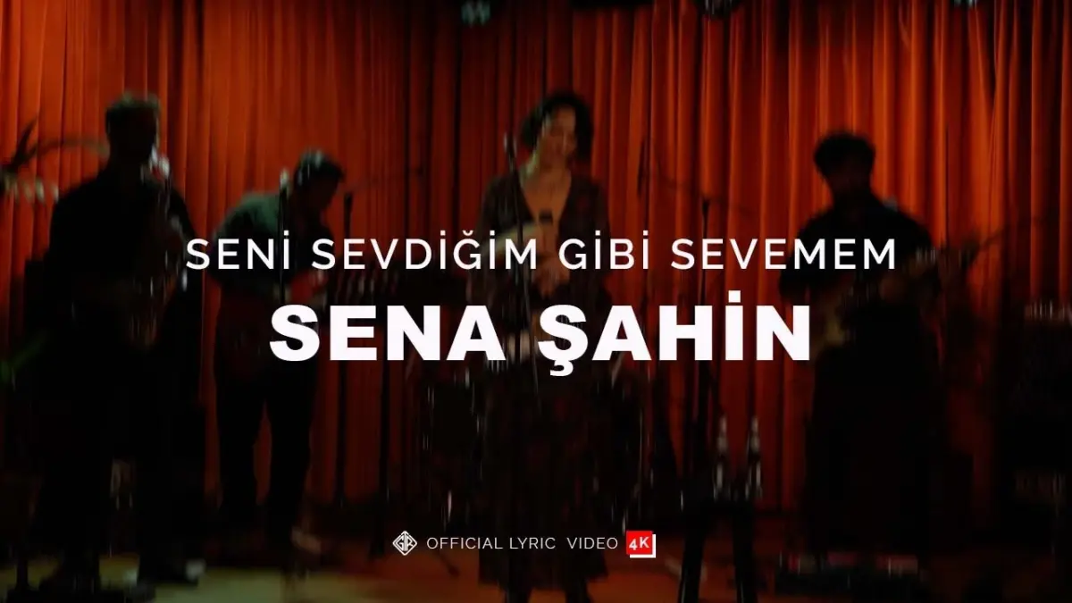 Sena Şahin – Seni Sevdiğim Gibi Sevemem video