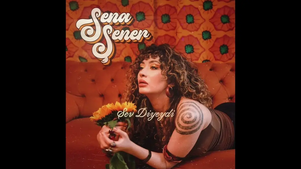 Sena Şener – Sev Diyeydi video