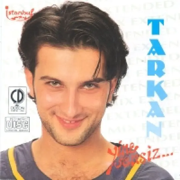 Tarkan’ın Yine Sensiz albüm kapağı; beyaz zemin önünde gülümseyen, dalgalı koyu saçlı genç Tarkan’ın portresi ve sağ kenarda dikey mavi harflerle Tarkan yazısı