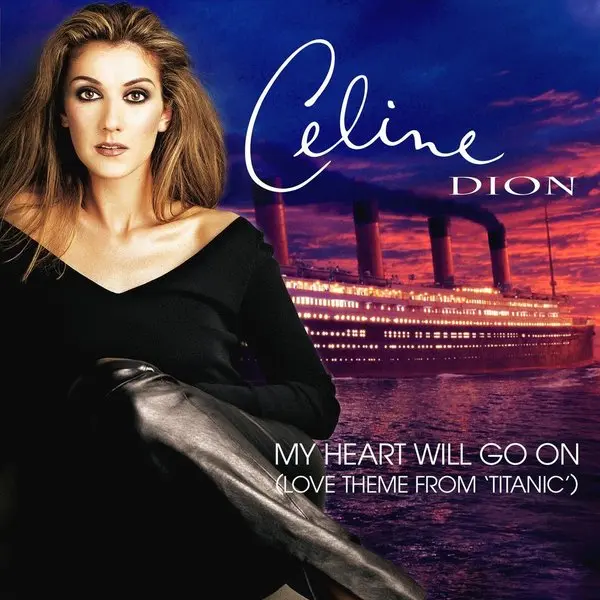 Céline Dion’un My Heart Will Go On (Love Theme from Titanic) single kapağı: siyah elbiseli Céline Dion ve arkada gün batımında Titanic