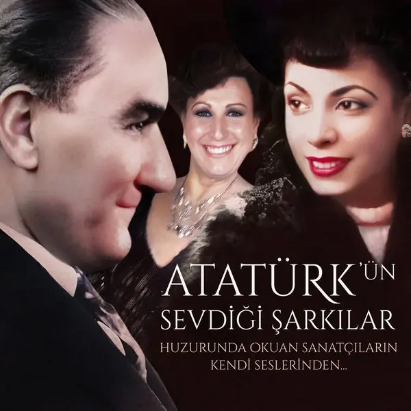 Müzeyyen Senar’ın Atatürk’ün Sevdiği Şarkılar albüm kapağı; solda Atatürk’ün siyah beyaz portresi, sağda gülümseyen iki kadın sanatçının fotoğrafı ve altta beyaz harflerle albüm adı